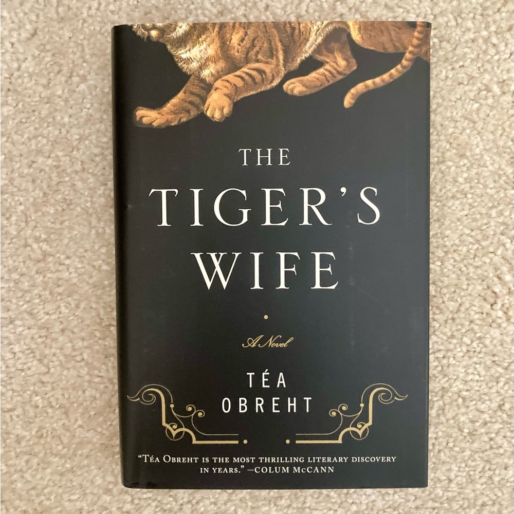 “The Tiger’s Wife” by Tea Obreht
